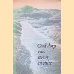 Oud dorp van storm en stilte
Maurits Mok e.a.
€ 6,00 Oud dorp van storm en stilte
Maurits Mok e.a.
€ 6,00