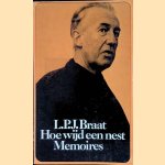 Hoe wijd een nest: memoires
L.P.J. Braat
€ 10,00