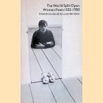 The World Split Open Women Poets, 1552-1950
Louise Bernikow
€ 10,00 The World Split Open Women Poets, 1552-1950
Louise Bernikow
€ 10,00