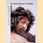 Die Dominikaner in Kalkar. Begraben und vergessen? door Guido de - and others Werd
