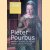 Pieter Pourbus: meester-schilder uit Gouda / Pieter Pourbus: Master painter of Gouda door De Beyer