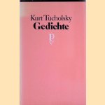 Gedichte
Kurt Tucholsky
€ 10,00 Gedichte
Kurt Tucholsky
€ 10,00
