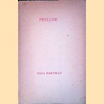 Prelude
Paul Hartman
€ 10,00 Prelude
Paul Hartman
€ 10,00