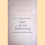 Duel om het dichterschap. Herman Gorter en de school van Albert Verwey. door Dr J.C. Brandt Corstius