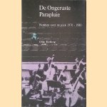 Ongeruste parapluie: notities over muziek 1970-1980
Otto Ketting
€ 8,00 Ongeruste parapluie: notities over muziek 1970-1980
Otto Ketting
€ 8,00
