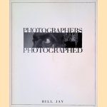 Photographers Photographed
Bill Jay e.a.
€ 50,00 Photographers Photographed
Bill Jay e.a.
€ 50,00