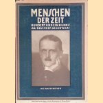 Menschen der Zeit. Hundert und ein Lichtbildnis wesentlicher Männer und Frauen aus deutscher Gegenwart und jüngster Vergangenheit door Various