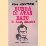 Bunga di atas batu (si anak hilang): pilihan sajak 1948-1988
Sitor Situmorang
€ 15,00