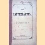 Caffeehandel (2 delen) door C.H. Schöffer Sr.