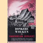 Donkere wolken en vriendelijk zonlicht: Ervaringen van de zendingsfamilie Schröder vanaf hun wegvoering van Poeloe Tello, den 17en Augustus 1942 tot op hun interneering en scheiding te Poeloe Brayan en te Belawan, 15 December 1942
Schröder W.F.
€ 15,00 Donkere wolken en vriendelijk zonlicht: Ervaringen van de zendingsfamilie Schröder vanaf hun wegvoering van Poeloe Tello, den 17en Augustus 1942 tot op hun interneering en scheiding te Poeloe Brayan en te Belawan, 15 December 1942
Schröder W.F.
€ 15,00