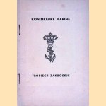 Koninklijke Marine: tropisch zakboekje
diverse auteurs
€ 10,00 Koninklijke Marine: tropisch zakboekje
diverse auteurs
€ 10,00
