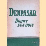 Denpasar bouwt een huis
W.A. van Goudoever
€ 5,00 Denpasar bouwt een huis
W.A. van Goudoever
€ 5,00