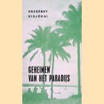 Geheimen van het paradijs: reisbeschrijving
Erzsébet Kisjókai
€ 12,50 Geheimen van het paradijs: reisbeschrijving
Erzsébet Kisjókai
€ 12,50