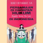 Persamaan di hadapan hukum (Equality before the law) di Indonesia
Ramly Hutabarat
€ 10,00 Persamaan di hadapan hukum (Equality before the law) di Indonesia
Ramly Hutabarat
€ 10,00