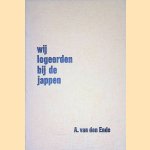 Wij logeerden bij de Jappen
A. van den Ende
€ 12,50 Wij logeerden bij de Jappen
A. van den Ende
€ 12,50