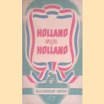 Holland mijn Holland!
diverse auteurs
€ 10,00 Holland mijn Holland!
diverse auteurs
€ 10,00