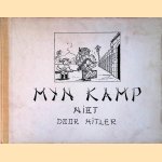 Mijn kamp: niet door Hitler maar door M.G. Hartley: tekeningen en tekst uit het kampleven te Tjimahi-Java door M.G. Hartley
