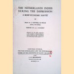 The Netherlands Indies during the Depression: a Brief Economic Survey
Prof.Dr. A. Neytzell de Wilde
€ 10,00 The Netherlands Indies during the Depression: a Brief Economic Survey
Prof.Dr. A. Neytzell de Wilde
€ 10,00