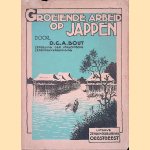 Groeiende arbeid op japan
D.C.A. Bout
€ 10,00 Groeiende arbeid op japan
D.C.A. Bout
€ 10,00