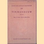 Onze koloniale mijnbouw IV: Tinmijnbouw
Ir. J. van den Broek
€ 12,50 Onze koloniale mijnbouw IV: Tinmijnbouw
Ir. J. van den Broek
€ 12,50