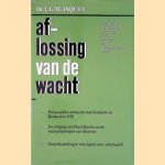 Aflossing van de wacht. Bestuurlijke en politieke ervaringen in de nadagen van Nederlandsch-Indië
Louis G.M. Jaquet
€ 8,00 Aflossing van de wacht. Bestuurlijke en politieke ervaringen in de nadagen van Nederlandsch-Indië
Louis G.M. Jaquet
€ 8,00