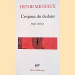 L'espace du dedans: Pages choisies (1927-1959)
Henri Michaux
€ 8,00 L'espace du dedans: Pages choisies (1927-1959)
Henri Michaux
€ 8,00