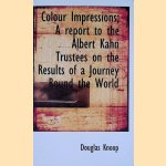 Colour Impressions: A Report to the Albert Kahn Trustees on the Results of a Journey Round the World
Douglas Knoop
€ 10,00