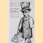 De verloren brief aan Thomas Mann: novelle
Maxim Biller
€ 8,00 De verloren brief aan Thomas Mann: novelle
Maxim Biller
€ 8,00