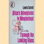 Alice's Adventures in Wonderland; Through the Looking Glass
Lewis Carroll
€ 6,00