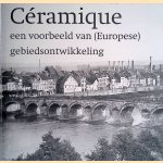Céramique: een voorbeeld van (europese) gebiedsontwikkeling
Piet Gerards e.a.
€ 10,00 Céramique: een voorbeeld van (europese) gebiedsontwikkeling
Piet Gerards e.a.
€ 10,00