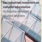 Wiebengahal Maastricht: een industrieel monument als cultureel laboratorium / Wiebengahal Maastricht: an industrial monument as a cultural laboratory
Huub - and others Smeets
€ 10,00 Wiebengahal Maastricht: een industrieel monument als cultureel laboratorium / Wiebengahal Maastricht: an industrial monument as a cultural laboratory
Huub - and others Smeets
€ 10,00