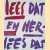 Lees dat en herlees dat Een keuze uit het beschouwend werk van Rein Bloem
Rein Bloem e.a.
€ 10,00 Lees dat en herlees dat Een keuze uit het beschouwend werk van Rein Bloem
Rein Bloem e.a.
€ 10,00