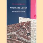 Ongekend Leiden: het verleden in kaart
Y.M.J. Lammers-Keijsers
€ 7,50