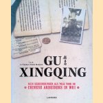 Gu Xingqing: mijn herinneringen als tolk voor de Chinese arbeiders in WOI
Gu Xingqing
€ 10,00