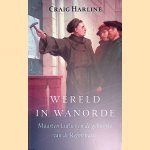 Wereld in wanorde: Maarten Luther en de geboorte van de Reformatie
Craig Harline
€ 6,00