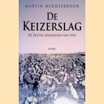 De Keizerslag: de Duitse offensieven van 1918
Martin Middlebrook
€ 10,00