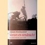 Verzet en eendracht: de grote oorlog 1914-1918
Adam Hochschild
€ 12,50