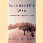 Kitchener's War British: Strategy from 1914-1916
George H. Cassar
€ 15,00