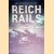 Reich Rails: Royal Prussia, Imperial Germany and the First World War 1825-1918 door Blaine Taylor