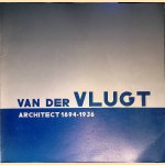 Van der Vlugt: Architect 1894-1936
Jeroen Geurst e.a.
€ 30,00 Van der Vlugt: Architect 1894-1936
Jeroen Geurst e.a.
€ 30,00