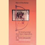 De bruid gestript door haar vrijgezellen, zelfs (De groene doos) & In de onbepaalde wijs (De witte doos)
Marcel Duchamp
€ 17,50 De bruid gestript door haar vrijgezellen, zelfs (De groene doos) & In de onbepaalde wijs (De witte doos)
Marcel Duchamp
€ 17,50