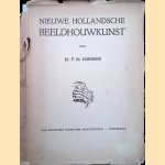 Nieuwe Hollandsche Beeldhouwkunst
Dr. F.M. Huebner
€ 10,00