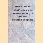 Mijn vijf roerige jaren als Jaap Meijers huisbibliograaf, of als u wilt, bibliografisch hofleverancier
Adri K. Offenberg
€ 7,50 Mijn vijf roerige jaren als Jaap Meijers huisbibliograaf, of als u wilt, bibliografisch hofleverancier
Adri K. Offenberg
€ 7,50