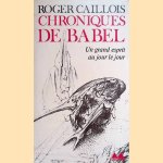 Chroniques de Babel: un grand esprit au jour le jour
Roger Caillois
€ 8,00 Chroniques de Babel: un grand esprit au jour le jour
Roger Caillois
€ 8,00