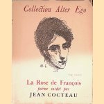 La Rose de François: poëme inédit
Jean Cocteau
€ 25,00 La Rose de François: poëme inédit
Jean Cocteau
€ 25,00
