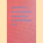 Jaarboek van het Nederlands Genootschap van Bibliofielen 2005
Henk Duijzer e.a.
€ 15,00 Jaarboek van het Nederlands Genootschap van Bibliofielen 2005
Henk Duijzer e.a.
€ 15,00