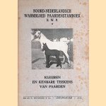 Noord-Nederlandsch warmbloed paardenstamboek N.W.P.: kleuren en kenbare teekens van paarden
Maarsingh : R.A. e.a.
€ 9,00