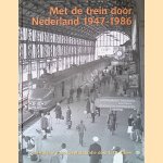 Met de trein door Nederland 1947-1986. Veertig jaar spoorwegfotografie door L.J.P. Albers
L.J.P. tekst en foto's) Albers
€ 30,00