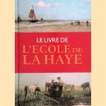 Le Livre de l'Ecole de la Haye door John Sillevis e.a.