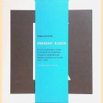 Kwadraat-bladen. Een serie experimenten in druk op het gebied van de grafische vormgeving, beeldende kunst, literatuur, architectuur en muziek, 1955-1974
Dingenus van de Vrie
€ 40,00 Kwadraat-bladen. Een serie experimenten in druk op het gebied van de grafische vormgeving, beeldende kunst, literatuur, architectuur en muziek, 1955-1974
Dingenus van de Vrie
€ 40,00
